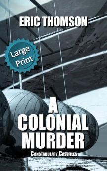 A Colonial Murder: 2 (Constabulary Casefiles)