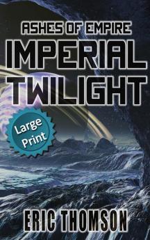 Imperial Twilight: 2 (Ashes of Empire)