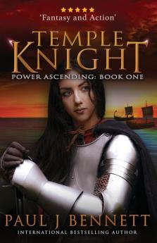 Temple Knight: An Epic Fantasy Novel: 1 (Power Ascending)