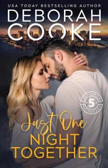 Just One Night Together: A Contemporary Romance: 3 (Flatiron Five Fitness)