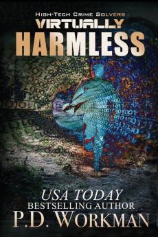 Virtually Harmless: 3 (High-Tech Crime Solvers)