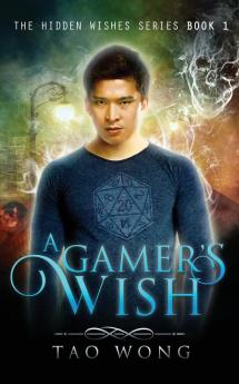 A Gamer's Wish: An Urban Fantasy Gamelit Series: 1 (Hidden Wishes)