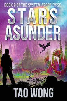 Stars Asunder: 9 (System Apocalypse)