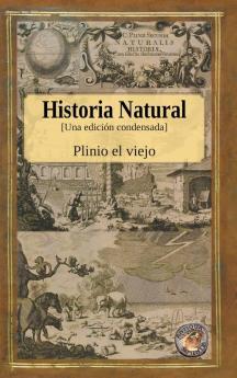 Historia Natural - Una Edición Condensada (Spanish Edition)