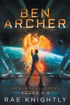 Ben Archer (The Alien Skill Series Books 4-6)