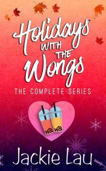 Holidays with the Wongs: The Complete Series