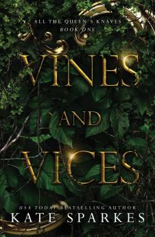 Vines and Vices: 1 (All the Queen's Knaves)