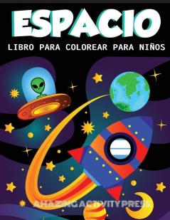 Despacio Libro Para Colorear Para Niños: Increíble libro para colorear del espacio exterior con planetas naves espaciales cohetes astronautas y más ... (ideas para regalos de libros para niños)