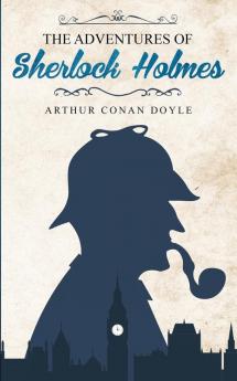 The Adventures of Sherlock Holmes