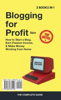 SEO for Business 2019 & Blogging for Profit 2019: Beginners Guide to Search Engine Optimization Google Analytics & Growth Marketing Strategies + How ... Make Money Online & Earn Passive Income.