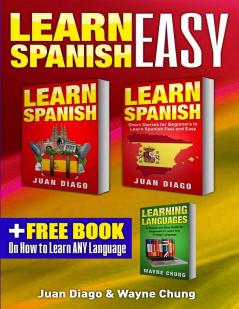 Learn Spanish Learn Spanish with Short Stories: 3 Books in 1! A Guide for Beginners to Learn Conversational Spanish & Short Stories to Learn Spanish Fast ... Learn Language Foreign Language)