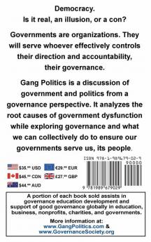 Gang Politics: Your Government is a Servant. Who does Your Government Serve?