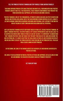 Positive Thinking: Remove Negative Thinking Attitude With Discipline Self Belief Imaging Love Gratitude and Optimism and Achieve Success Through an Unshakeable Mental Psychology Secret
