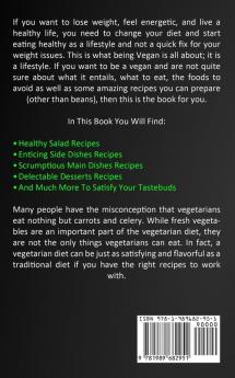 Vegan Diet: Easy Vegan Gluten-free Fat Burning Recipes for Better Health and Natural Weight Loss (Live Better and Lose Weight)