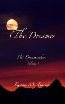 The Dreamer: 1 (His Dreamseekers)