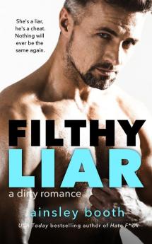 Filthy Liar: 5 (Forbidden Bodyguards)