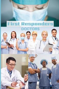 First Responder Doctor Journal: We Put Our Patients First: 4 (First Responder Journals)