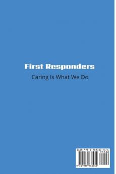 First Responder Nurse Journal: Caring Is What We Do: 5 (First Responder Journals)