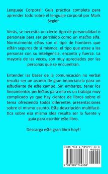 Lenguaje corporal: Dominio de la comunicación no verbal (La increíble guía para entender la comunicación no verbal)