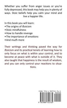 Stoicism: The Art of Controlling Your Emotions and Pursuing Happiness (Tips and Tricks to Master the Stoic Way of Life)