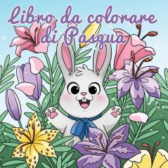 Libro da colorare di Pasqua: Cestino di Pasqua e libri per bambini dai 4 agli 8 anni: 7 (Album Da Colorare Per Bambini)