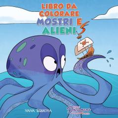 Libro da colorare Mostri e alieni: Per bambini dai 4 agli 8 anni (Album Da Colorare Per Bambini)