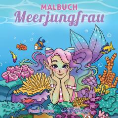 Malbuch Meerjungfrau: Für Kinder im Alter von 4-8 9-12 Jahren (Malbücher Für Kinder)