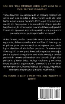 Liderazgo: Lograr el crecimiento y el desarrollo empresarial a través de una comunicación poderosa (Consejos de gestión para ser un mejor líder y aumentar la productividad)