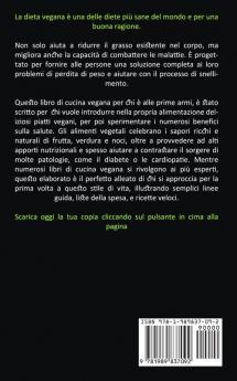 Dieta Vegana: Ricette per dessert semplici vegani per rimanere in salute (45 e più frullati vegani per rimanere sani e freschi)