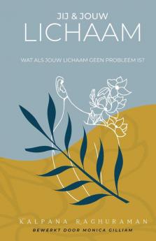 Jij en Jouw Lichaam: Wat ALS Jouw Lichaam Geen Probleem Is?