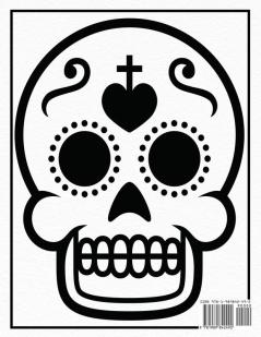 Sugar Skulls Coloring Book: Simple Coloring Designs for Kids Adults and Seniors Who Want Easy and Basic Pictures to Color