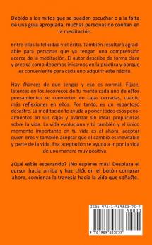 Meditación: Una Guía Simple Para Aumentar La Positividad (Meditación Para Principiantes Guiada Para Lograr La Espiritualidad Del Estado Zen)