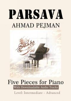 PARSAVA Five Pieces for solo Piano