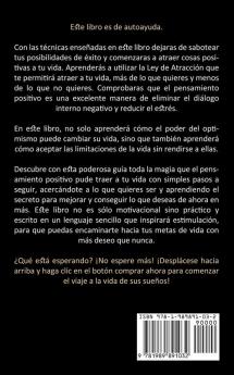 Pensamiento Positivo: Guia definitiva para cambiar tu vida y aprender el secreto del pensamiento positivo (Una guia practica para superar las ... para superar las emociones negativas)