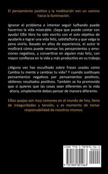 Pensamiento Positivo: La guia mas eficiente para una mente sana y positiva (Aprenda como eliminar el pensamiento negativo y reemplazar y dominar la ... negativo y reemplazar y dominar la vida)