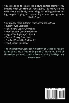 Thanksgiving Cookbook: How to Make a Delicious Turkey Dinner (Healthy Recipes to Celebrate Holidays)