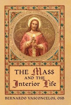 The Mass and The Interior Life