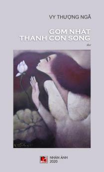 Gom Nhặt Thành Con Sông