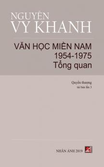 Văn Học Miền Nam 1954-1975 - Tập 1 (Tổng Quan) (hard cover)