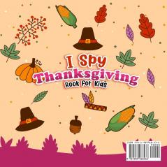 I Spy Thanksgiving: A Fun Thanksgiving Guessing Game For Preschoolers & Kindergartners Ages 4-6 To Learn The Alphabet