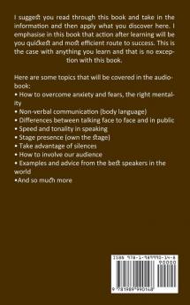 Public Speaking: The Self Help Guide to Mastering Small Talk Presentations and Influence in Communication (Boost Your Overall Networking Skills and Become a Leader)