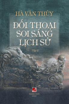 Đối Thoại Soi Sáng Lịch Sử (Volume 2)