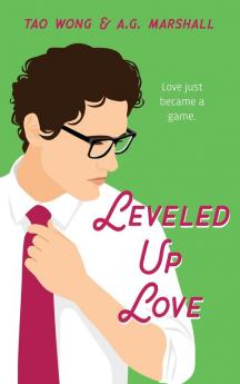 Leveled Up Love: A Gamelit Romantic Comedy