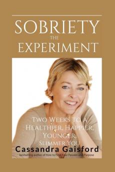 The Sobriety Experiment