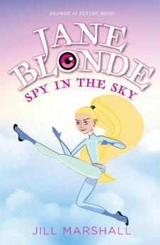 Jane Blonde Spy in the Sky: 6