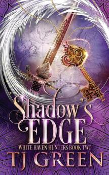 Shadow's Edge: 2 (White Haven Hunters)