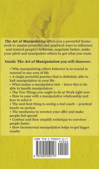The Art of Manipulation: Master the Art of Manipulating and Influencing Human Behavior with Persuasion NLP and Dark Psychology