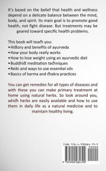 Ayurveda: Balance and Heal Naturally Using Ayurvedic Principles and Practices (Ayurveda Health and Medicine Doctrines)