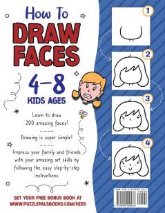 How To Draw Faces: 200 Step By Step Drawings For Kids