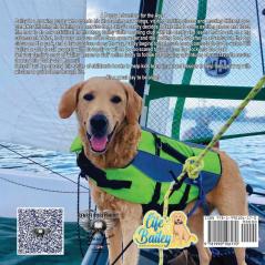 Life of Bailey: A True Life Story: Bailey Learns To Sail: BOOK3